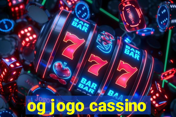 og jogo cassino